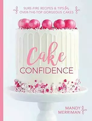Cake Confidence - Paperback By Mandy Merriman - GOOD • $6.11