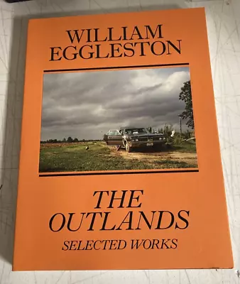 William Eggleston: The Outlands: Selected Works • $69.93