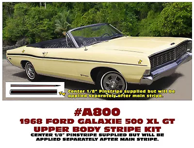 A800 1968 Ford Galaxie 500 Xl Gt - Dual Color Upper Body Stripe Kit • $189.95