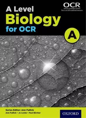 A Level Biology A For OCR Student Book (Science A Level For Ocr) Fullick Ann & • £15.65
