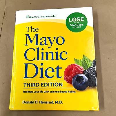 The Mayo Clinic Diet 3rd Edition Donald Hensrud MD Science-Based Diet Book • $17.99