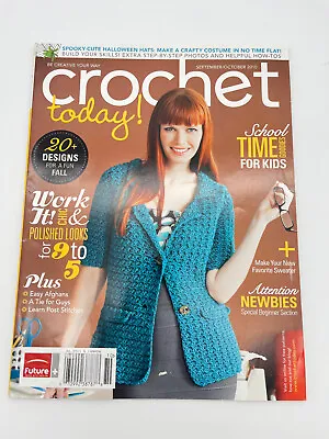 $8 • Buy Crochet Today! Magazine September October 2010 Work It! Chic & Polished Looks