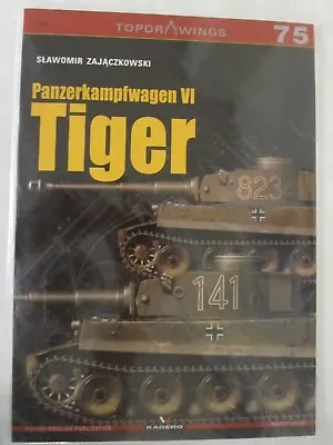 Panzerkampfwagen VI Tiger (TopDrawings 75) By Kagero • $19.95