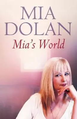 Mia's World: An Extraordinary Gift An Unforgettable Journey • £4.25