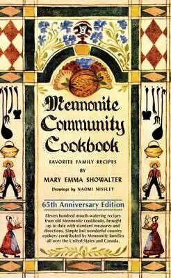 Mennonite Community Cookbook: Favorite Family Recipes • $20.73