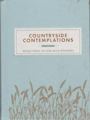 Countryside Contemplations: Reflections On Our ... - Acceptable - Hardcover • £3.99