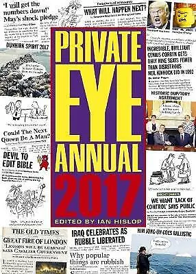 £0.99 • Buy Private Eye Annual: 2017 By Ian Hislop (Hardcover, 2017)