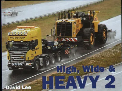 £12.89 • Buy Truck Heavy Haulage Book: High, Wide & HEAVY 2 David Lee Lorry HGV Lorries Book