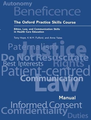 £9.82 • Buy The Oxford Practice Skills Course : Ethics, Law, And Communication Skills In Hea