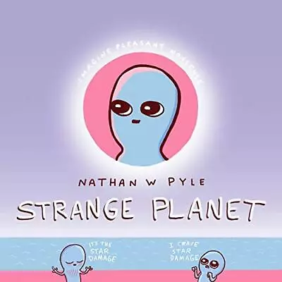 Strange PlanetNathan Pyle • £2.67