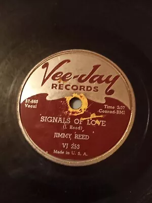 78 Rpm Records Jimmy Reed   Signals Of Love   1957 Vee Jay Records • $9.75