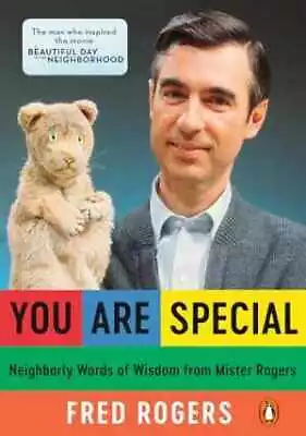 You Are Special: Neighborly Words Of Wisdom - Paperback By Rogers Fred - Good • $8.30
