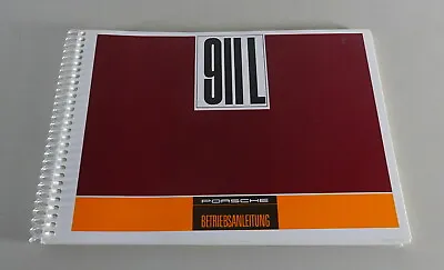 Operating Instructions Porsche 911 L Original Model 2.0l 130 Hp Reprint Edition Stand 07/1967 • $161.89