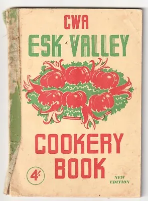 VINTAGE 1950s AUSTRALIAN COOK BOOK - CWA ESK VALLEY COOKERY BOOK • $25