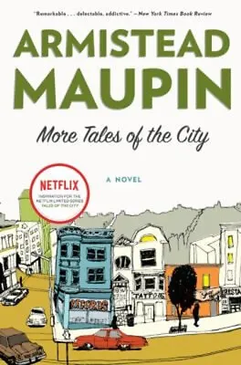 More Tales Of The City : A Novel Paperback Armistead Maupin • $5.76