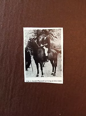 A2k Ephemera 1960s Leicester Society Picture Quorn Hunt Col J Smith Maxwell • £2.65