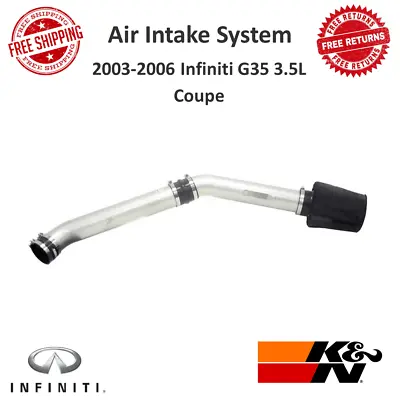 K&N Performance Air Intake System 9.5 HP For 2003-2006 Infiniti G35 3.5L Coupe • $410.24