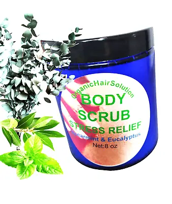 BODY SCRUB-Stress Relief & Skin Exfoliating  With Eucalyptus & Spearmint • $19.99