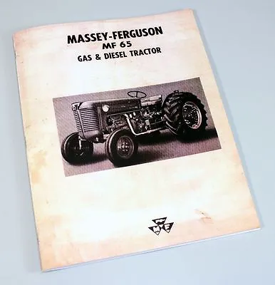 Massey Ferguson Mf-65 Tractor Owners Operators Manual Gas Diesel Printed Book • $12.97