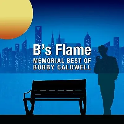 Bobby Caldwell B’s Flame Memorial Best Of Bobby Caldwell 2023 Japan 2 Shm Cd N • $52.45