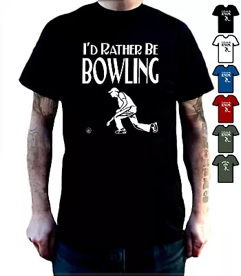 I'D RATHER BE BOWLING Lawn Crown Green Birthday Fathers Day Parody T-Shirt • £12.99