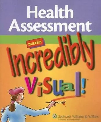 Health Assessment Made Incredibly Visual! By Springhouse Good Book • $3.82