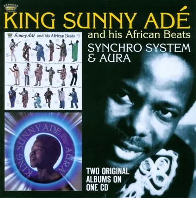 King Sunny Ade - Synchro System/aura New Cd • $17.56