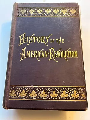 History Of The American Revolution First Edition 1881 Original W. H. Bartlett • $245