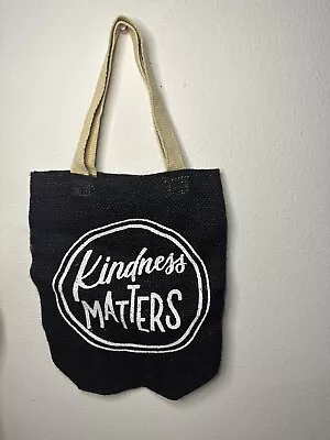 Small Black Kindness Matters Burlap Bag New • $10