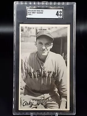 1936 Goudey Wide Pen Arky Vaughan Type 1 Pittsburgh Pirates R314 SGC 4 • $99.99