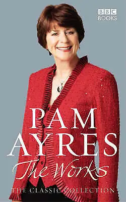 Ayres Pam : Pam Ayres - The Works: The Classic Colle FREE Shipping Save £s • £4.08