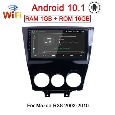 Car Android 10.1 Stereo Radio GPS Navi Wifi MP5 Player For Mazda RX8 RX-8 03-10 • $223.38