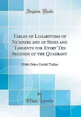 Tables Of Logarithms Of Numbers And Of Sines And T • £21.60