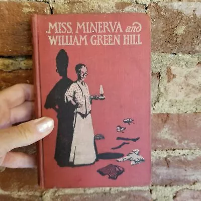 Miss Minerva And William Green Hill-Frances Boyd Calhoun 1915 Reilly &Britton HB • $25
