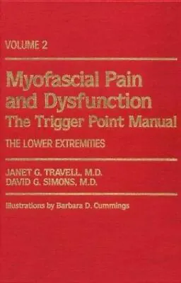 Myofascial Pain And Dysfunction: The Trigger Point Manual; Vol. 2. The Lower .. • $63.55