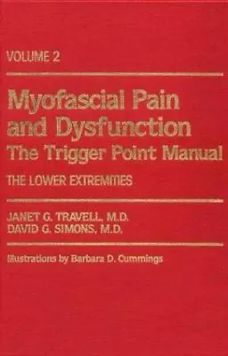 Myofascial Pain And Dysfunction: The Trigger Point Manual; Vol. 2. The Lower Ex • $63.90