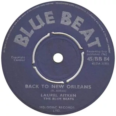 Laurel Aitken The Blue Beats  - Back To New Orleans / Brother David (7  Sin... • £19.49