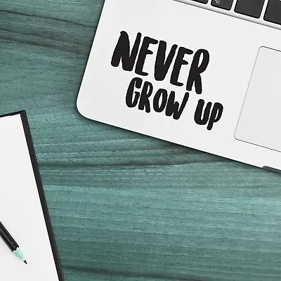 NEVER GROW UP Apple MacBook Decal Sticker Fits All MacBook Models • £2.99