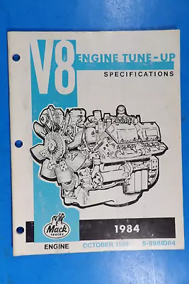 Mack Trucks V8 998  ENGINE TUNE UP SPECS 1984  Manual • $29.95