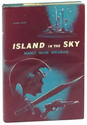 Manly Wade Wellman / Island In The Sky 1st Edition 1961 • $28