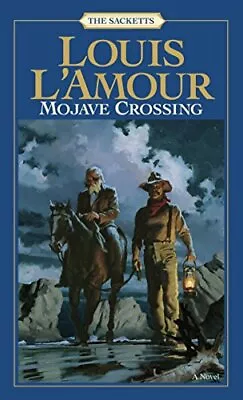 Mojave Crossing By Louis Lamour (Paperback 1986) • £7.58