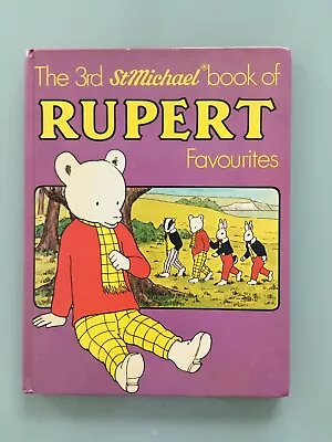 The 3rd 'St Michael' Book Of Rupert Favourites By Mary Tourtel- Published 1979. • £1.99