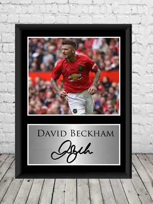 David Beckham Signed Photo Poster Print Memorabilia • £6.99