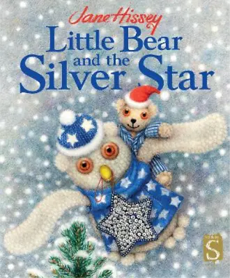 Jane Hissey Little Bear And The Silver Star (Paperback) Old Bear • £7.77