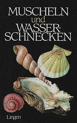 Muscheln Und Wasserschnecken / Text: J. Lellák. Ill.: A. ?epická. [Ins Dt. übert • £4.80