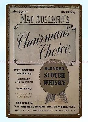 Mac Ausland's Chairman's Choice Blended Scotch Whisky Metal Tin Sign Liquors Bar • $18.87