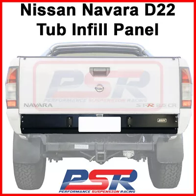 Suits Nissan Navara D22 Tub Infill Panel (2  Body Lift) • $130