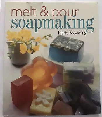 Paper Back Book Melt & Pour Soap Making  Marie Browning • $4.99