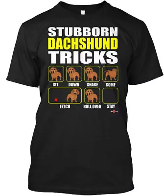 Stubborn Dachshund Tricks T-Shirt • $21.79