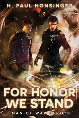 For Honor We Stand [Man Of War 2] Honsinger H. Paul • $8.73